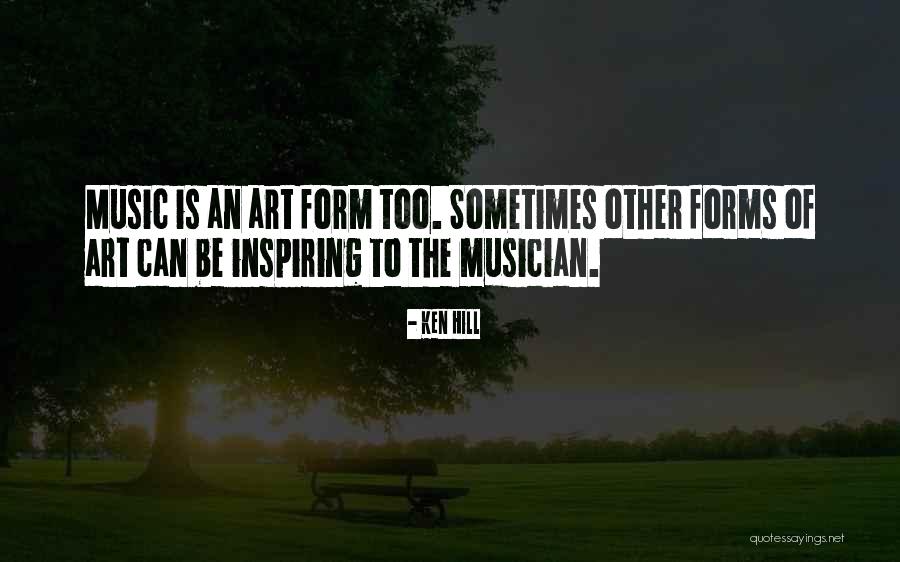 Music Inspiring Quotes By Ken Hill