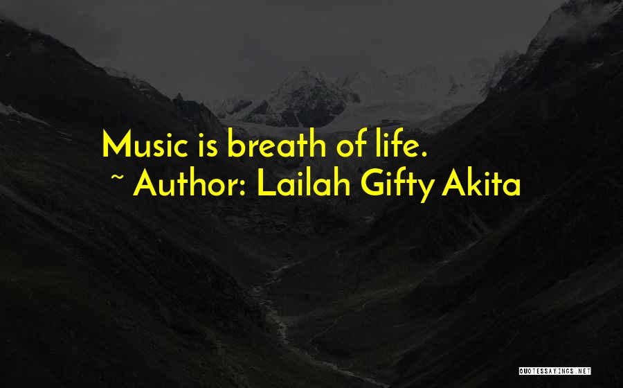 Music Inspiring Quotes By Lailah Gifty Akita