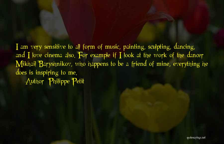 Music Inspiring Quotes By Philippe Petit