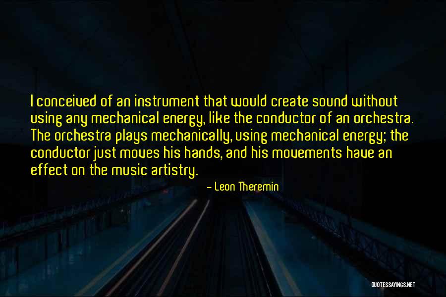 Music Instrument Quotes By Leon Theremin Music Instrument Quotes By Leon Theremin
