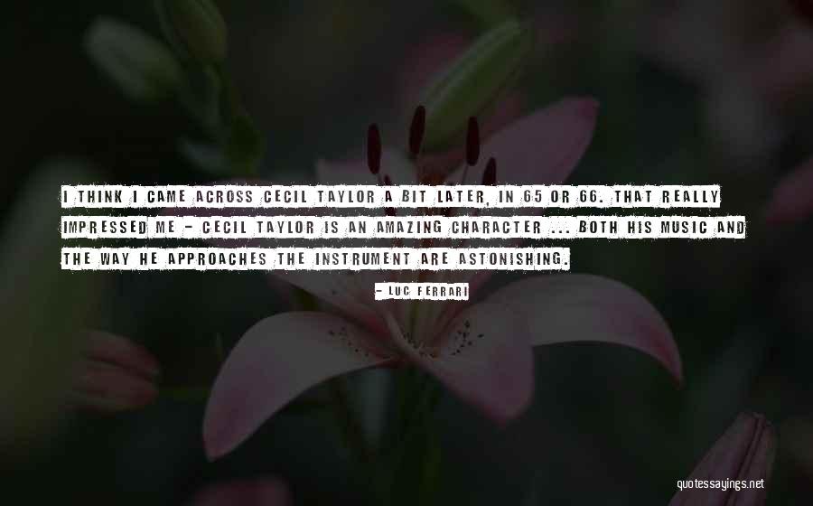 Music Instrument Quotes By Luc Ferrari Music Instrument Quotes By Luc Ferrari