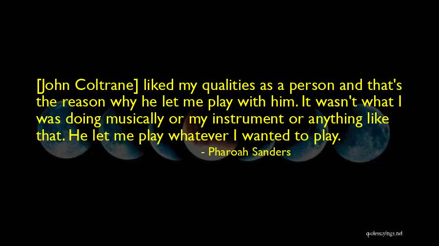Music Instrument Quotes By Pharoah Sanders Music Instrument Quotes By Pharoah Sanders