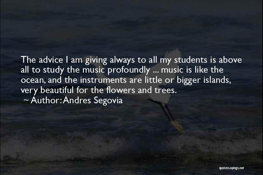 Music Instruments Quotes By Andres Segovia