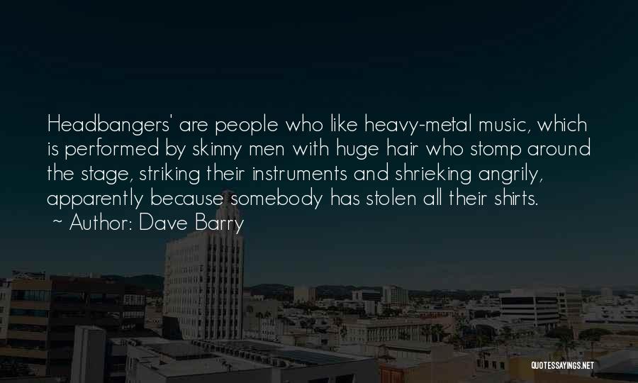 Music Instruments Quotes By Dave Barry