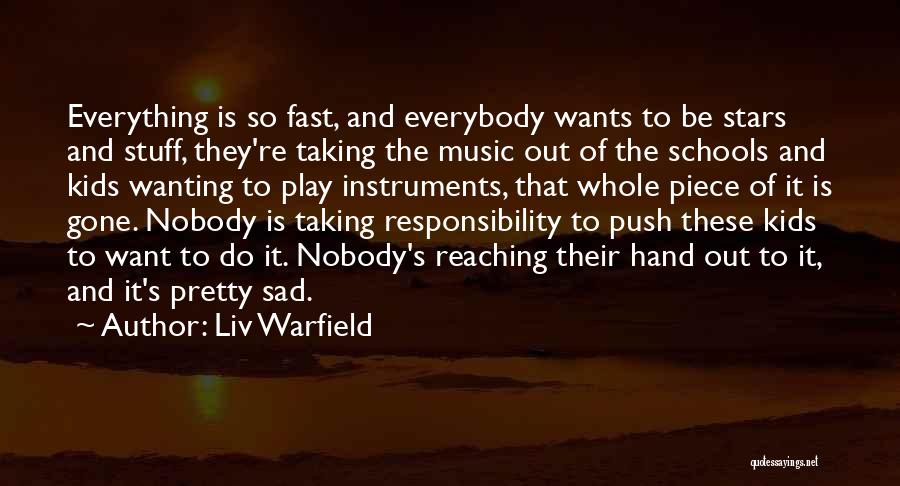 Music Instruments Quotes By Liv Warfield