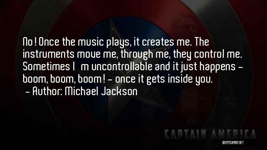 Music Instruments Quotes By Michael Jackson