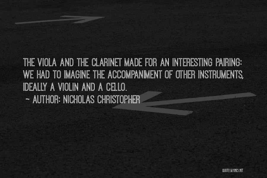 Music Instruments Quotes By Nicholas Christopher