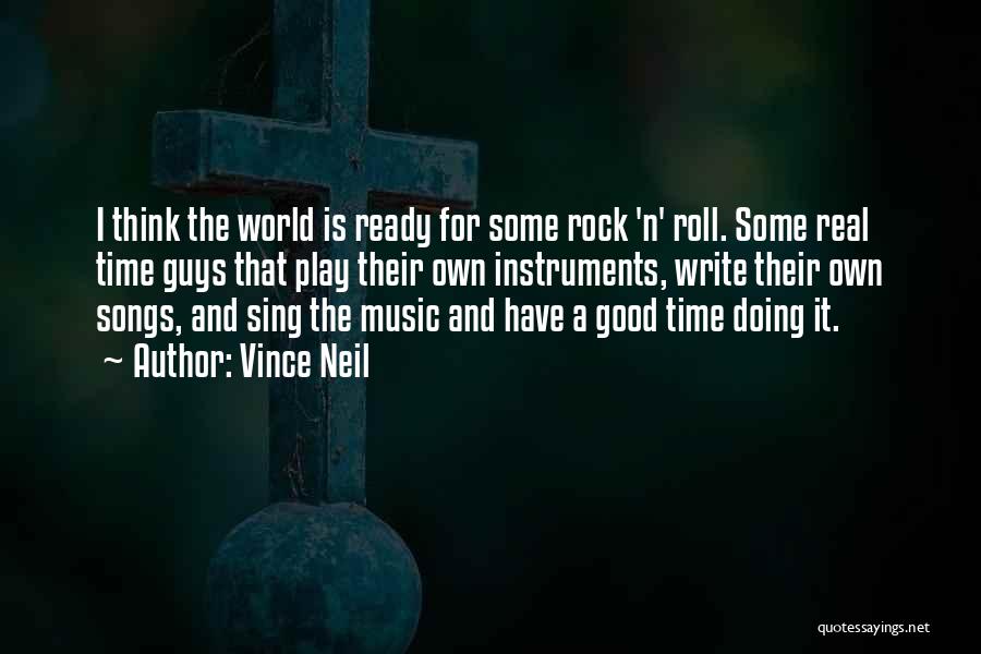 Music Instruments Quotes By Vince Neil