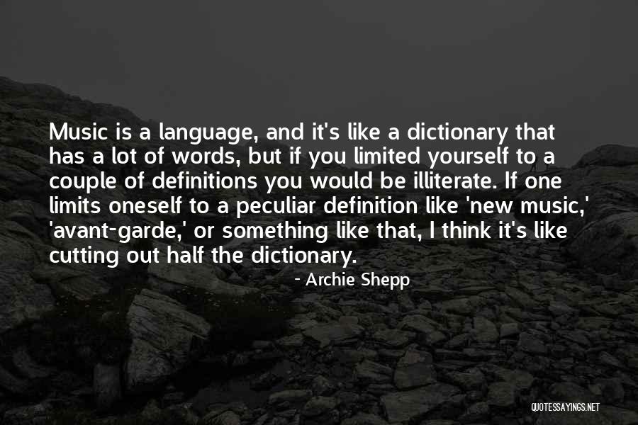 Music Is A Language Quotes By Archie Shepp Music Is A Language Quotes By Archie Shepp
