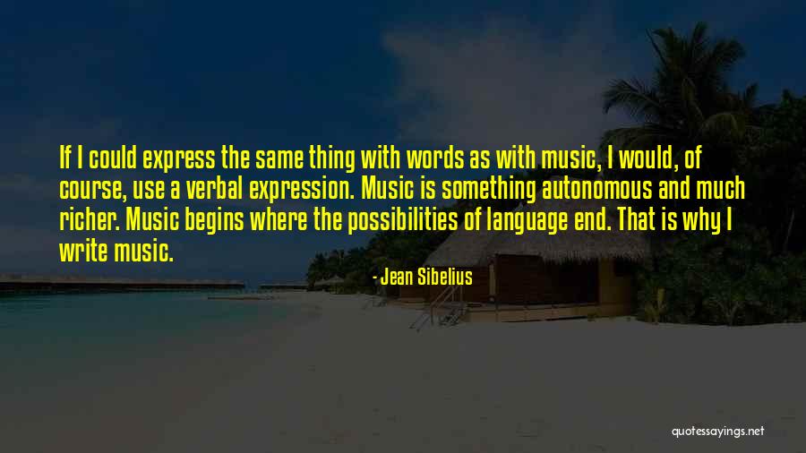 Music Is A Language Quotes By Jean Sibelius Music Is A Language Quotes By Jean Sibelius