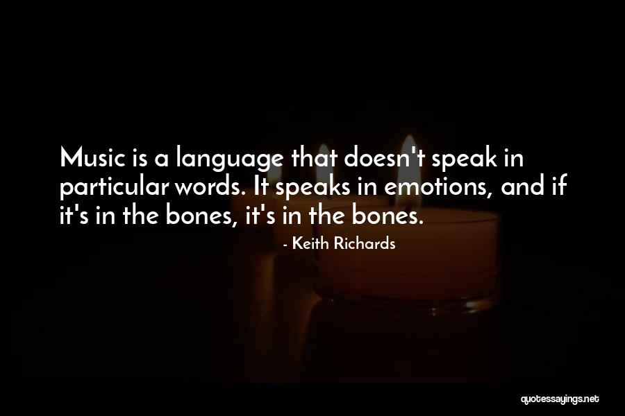 Music Is A Language Quotes By Keith Richards Music Is A Language Quotes By Keith Richards