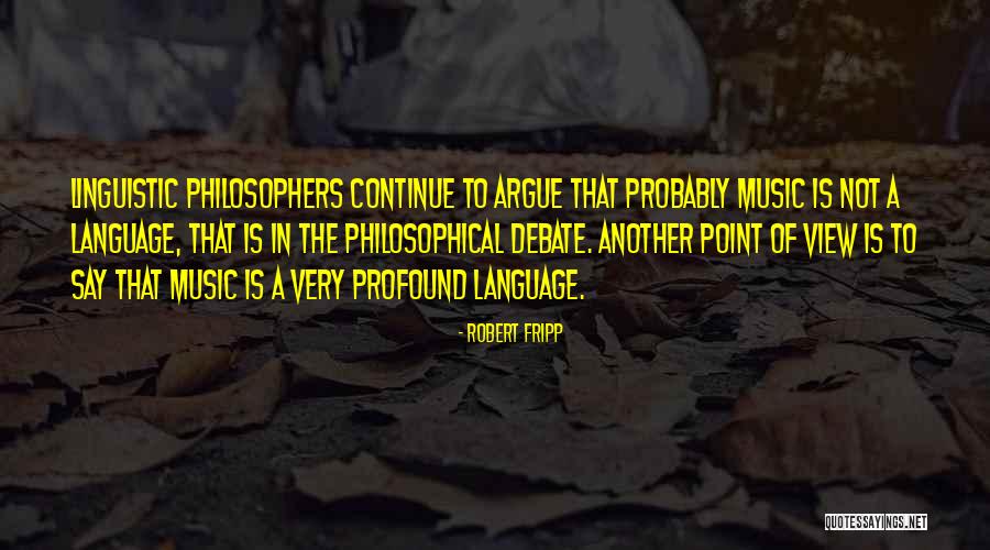 Music Is A Language Quotes By Robert Fripp Music Is A Language Quotes By Robert Fripp