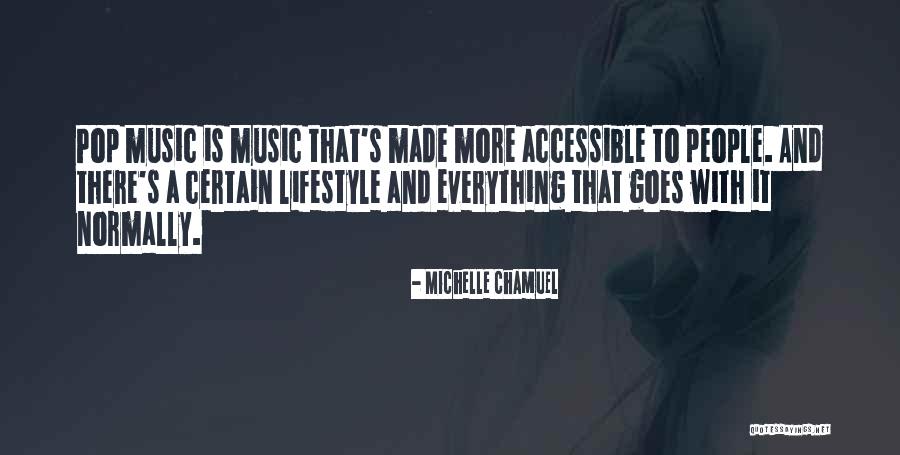 Music Is A Lifestyle Quotes By Michelle Chamuel Music Is A Lifestyle Quotes By Michelle Chamuel