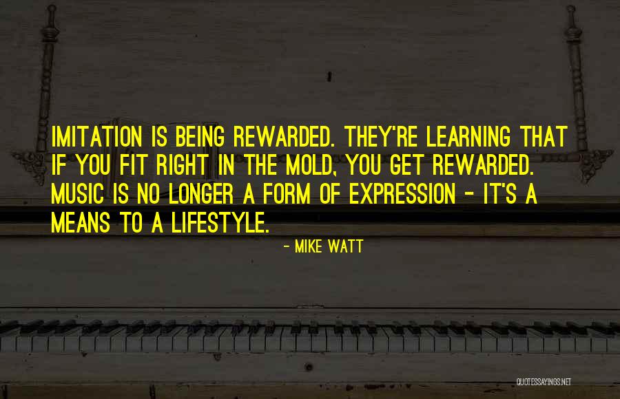 Music Is A Lifestyle Quotes By Mike Watt Music Is A Lifestyle Quotes By Mike Watt