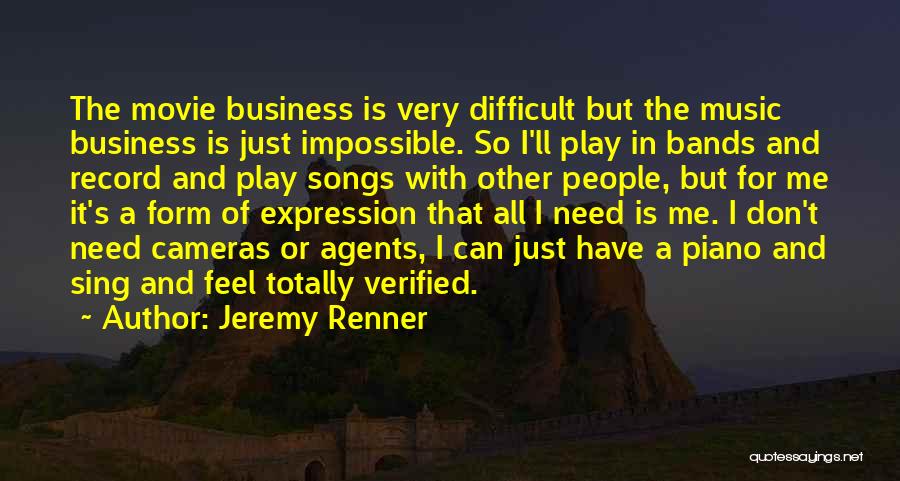 Music Is All I Need Quotes By Jeremy Renner