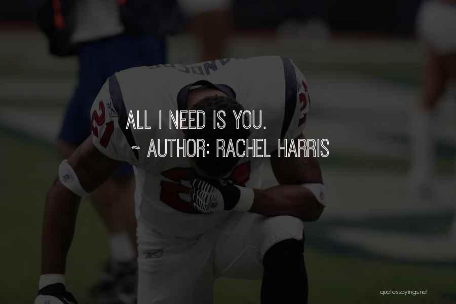 Music Is All I Need Quotes By Rachel Harris