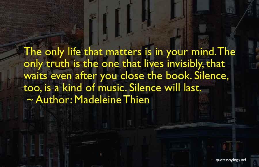 Music Is All That Matters Quotes By Madeleine Thien