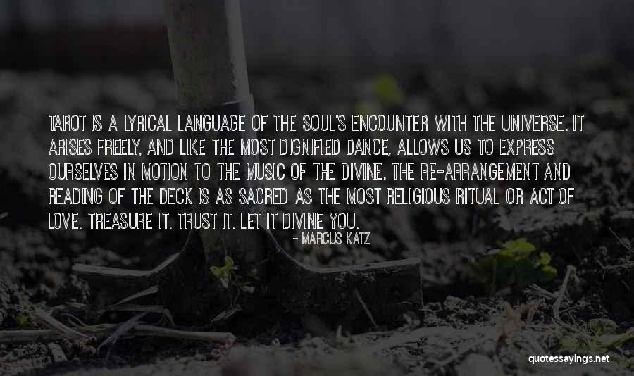 Music Is Divine Quotes By Marcus Katz