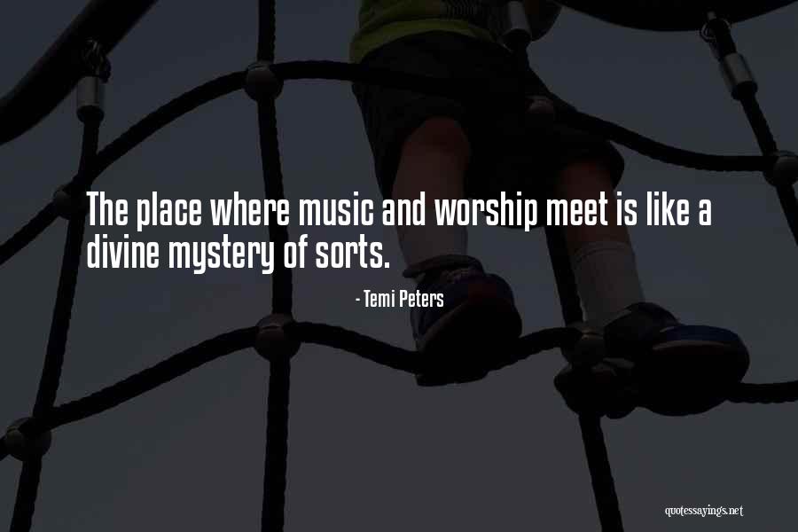 Music Is Divine Quotes By Temi Peters Music Is Divine Quotes By Temi Peters