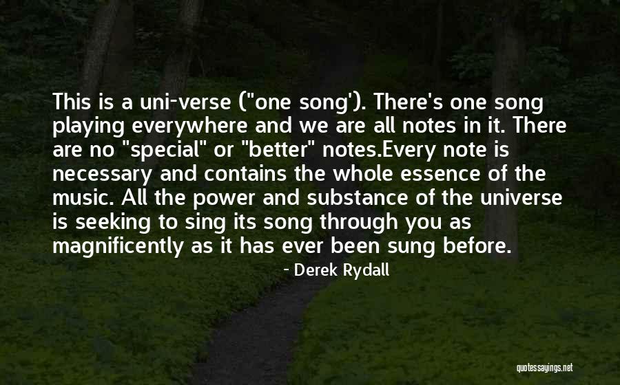 Music Is Everywhere Quotes By Derek Rydall