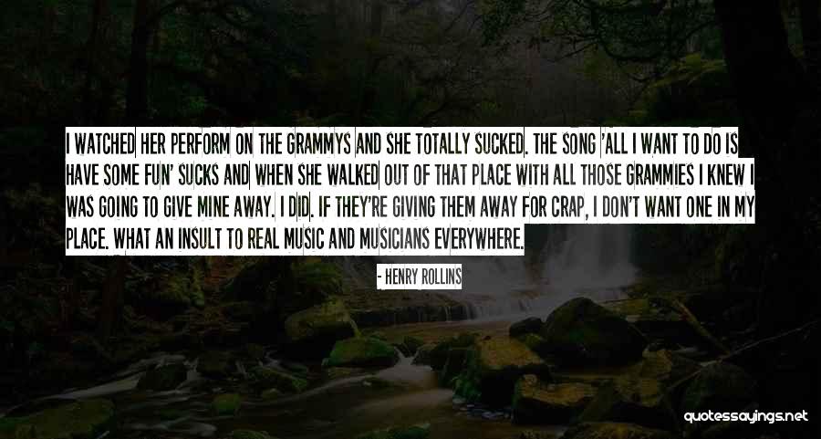 Music Is Everywhere Quotes By Henry Rollins