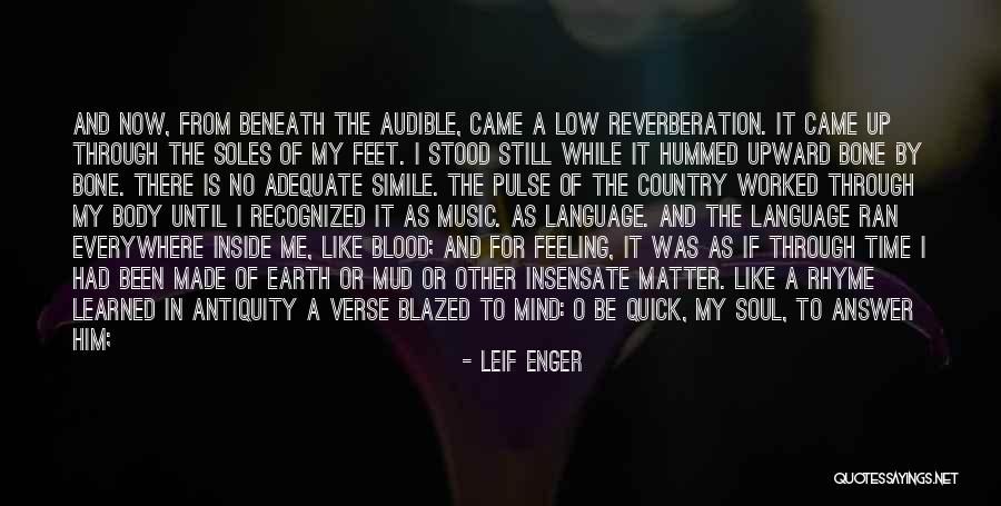 Music Is Everywhere Quotes By Leif Enger