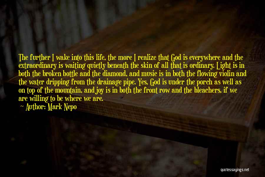 Music Is Everywhere Quotes By Mark Nepo