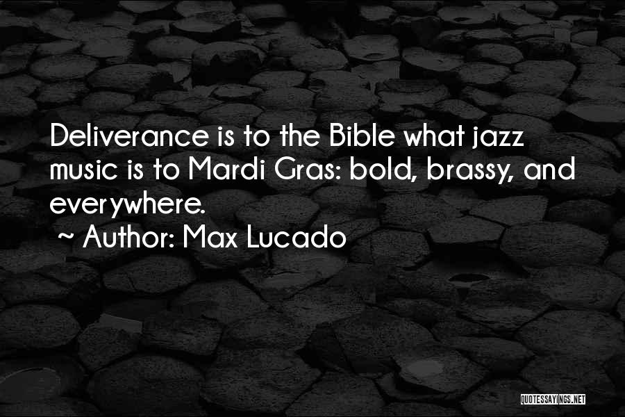 Music Is Everywhere Quotes By Max Lucado