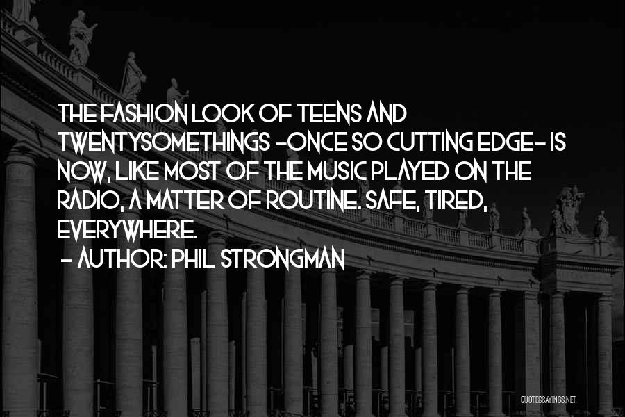Music Is Everywhere Quotes By Phil Strongman