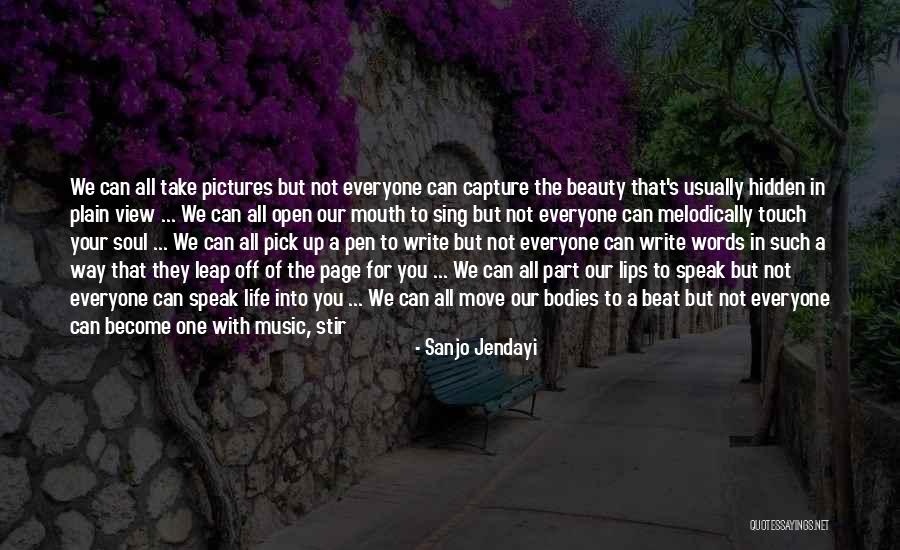 Music Is Everywhere Quotes By Sanjo Jendayi