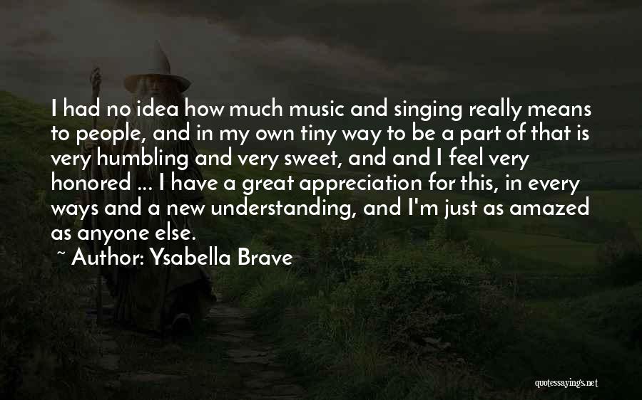 Music Is Great Quotes By Ysabella Brave