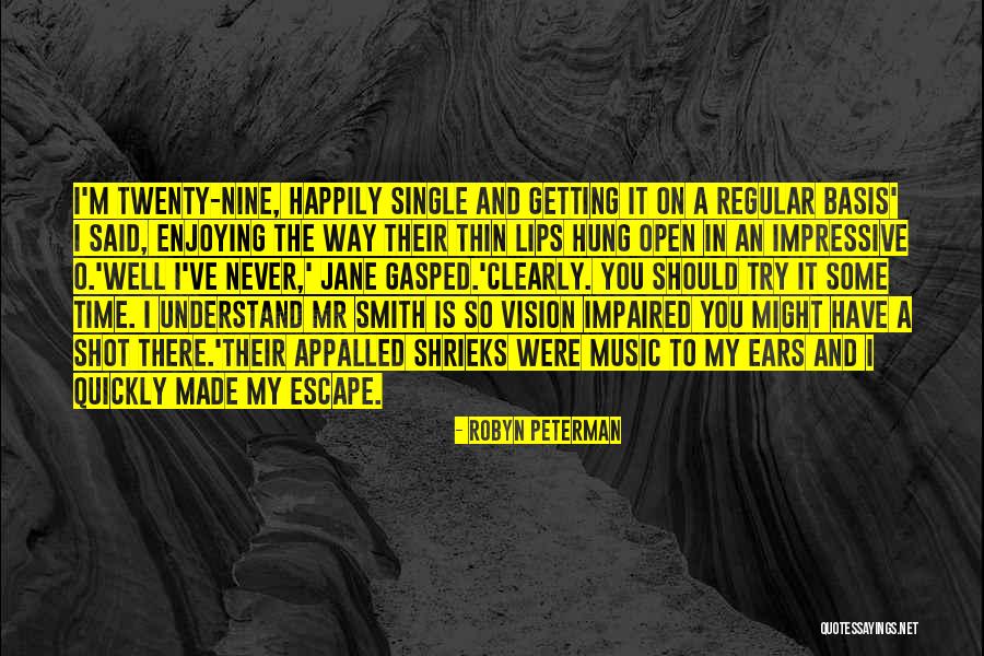Music Is My Escape Quotes By Robyn Peterman Music Is My Escape Quotes By Robyn Peterman