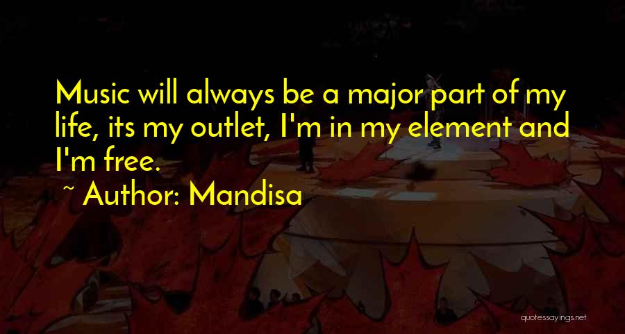 Music Is My Outlet Quotes By Mandisa