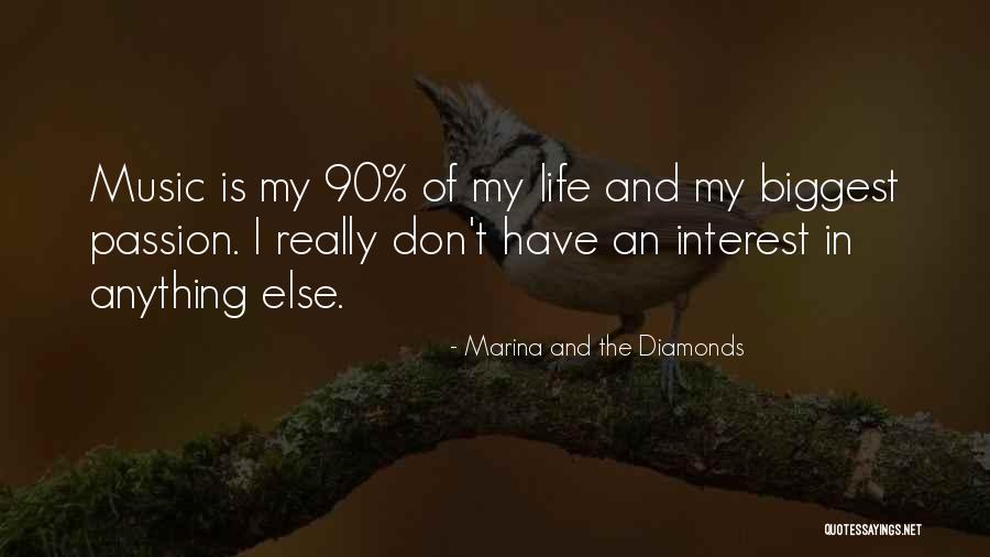 Music Is My Passion Quotes By Marina And The Diamonds Music Is My Passion Quotes By Marina And The Diamonds