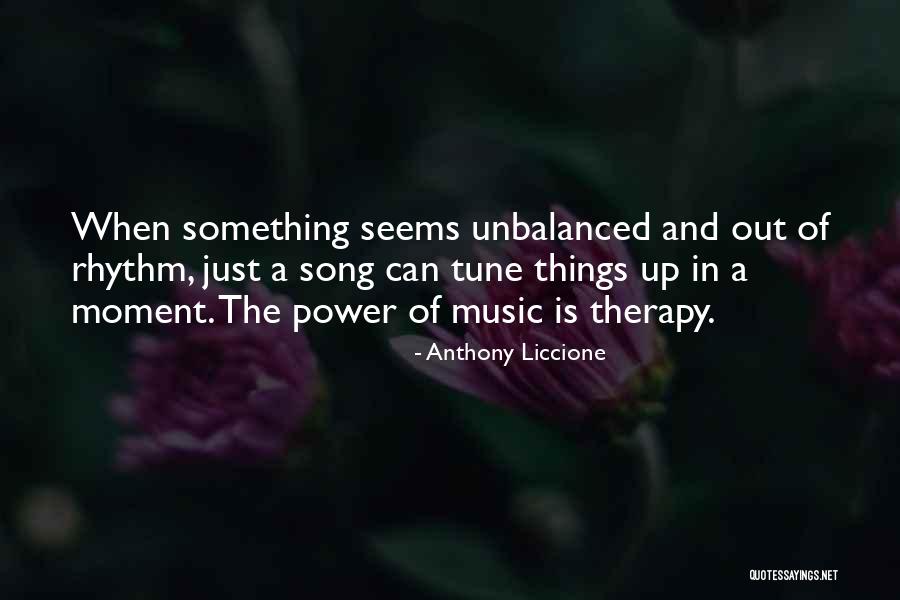 Music Is My Therapy Quotes By Anthony Liccione Music Is My Therapy Quotes By Anthony Liccione