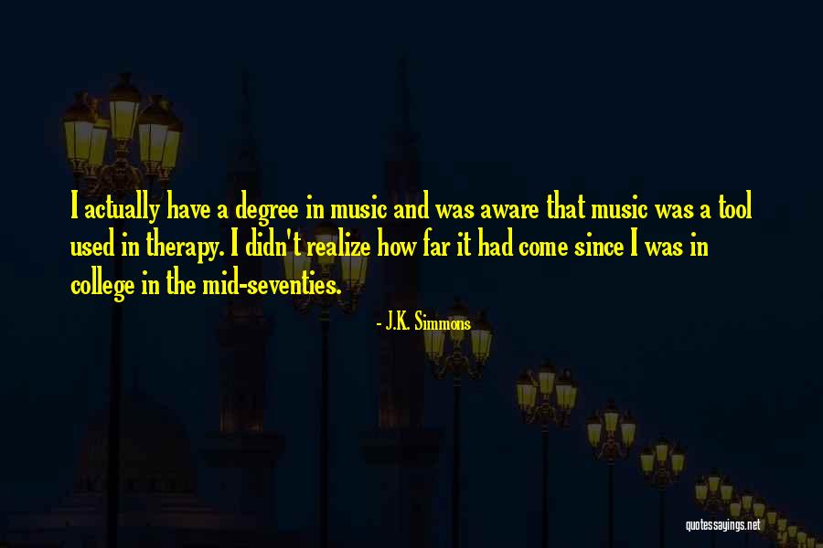 Music Is My Therapy Quotes By J.K. Simmons Music Is My Therapy Quotes By J.K. Simmons