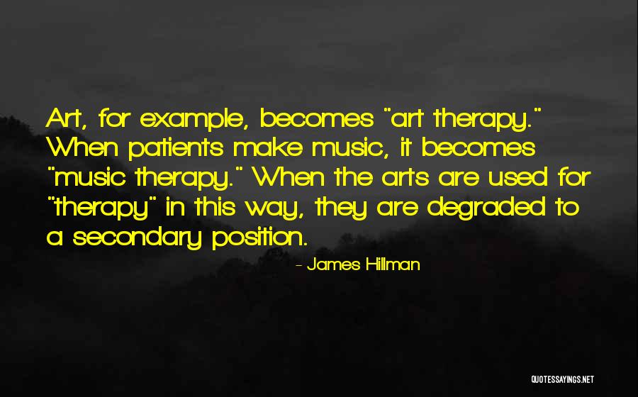 Music Is My Therapy Quotes By James Hillman Music Is My Therapy Quotes By James Hillman