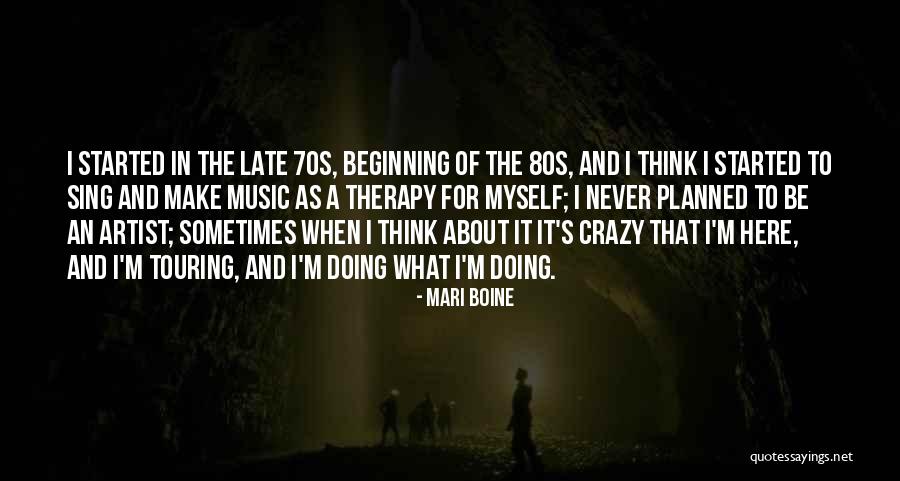 Music Is My Therapy Quotes By Mari Boine Music Is My Therapy Quotes By Mari Boine
