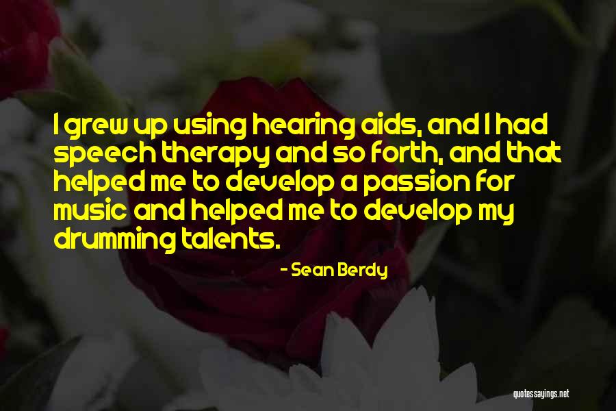 Music Is My Therapy Quotes By Sean Berdy Music Is My Therapy Quotes By Sean Berdy