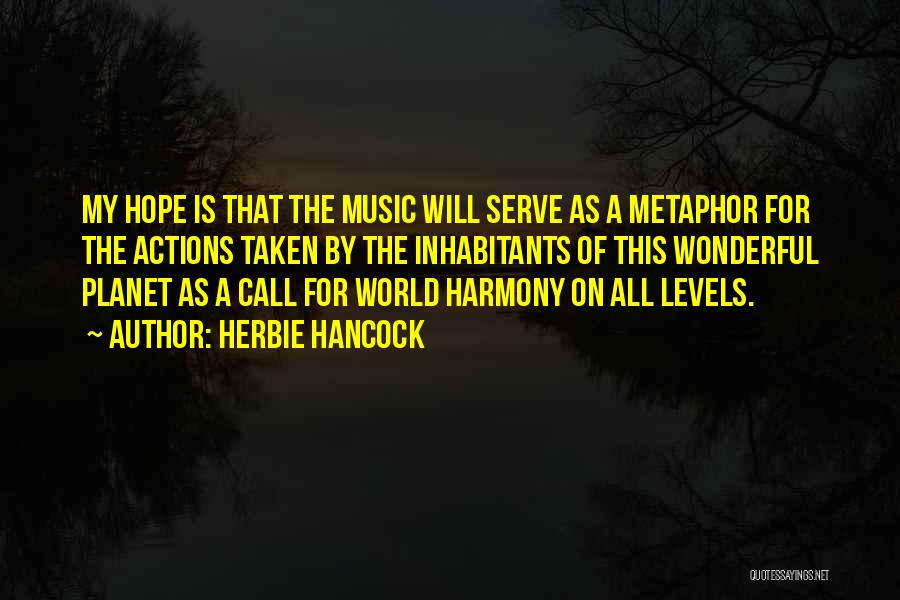 Music Is My World Quotes By Herbie Hancock