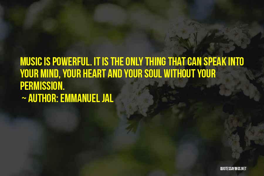 Music Is Powerful Quotes By Emmanuel Jal