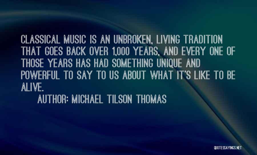 Music Is Powerful Quotes By Michael Tilson Thomas
