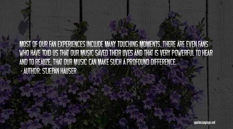 Music Is Powerful Quotes By Stjepan Hauser