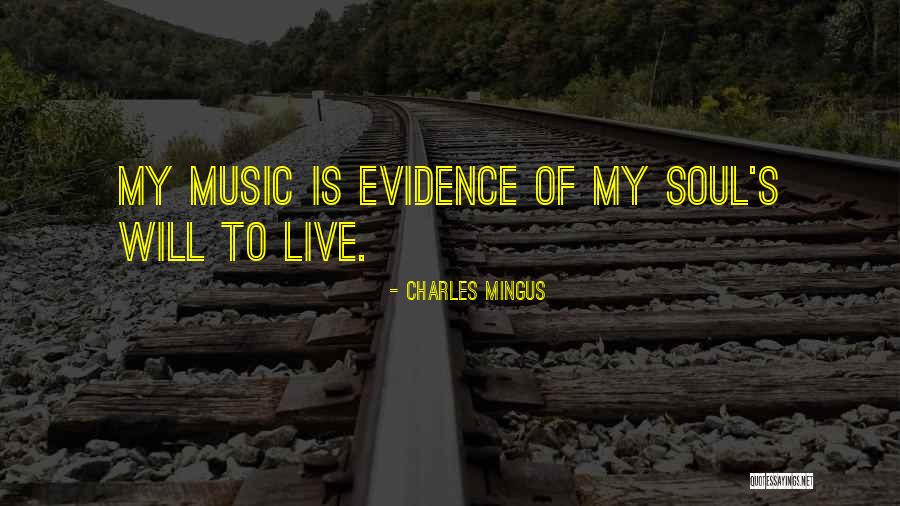 Music Is Soul Quotes By Charles Mingus Music Is Soul Quotes By Charles Mingus