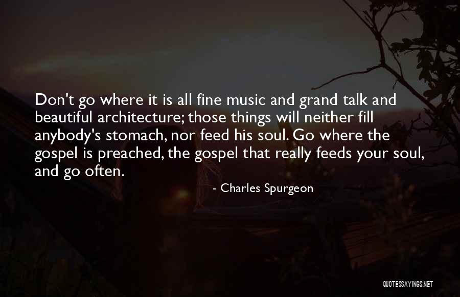 Music Is Soul Quotes By Charles Spurgeon Music Is Soul Quotes By Charles Spurgeon