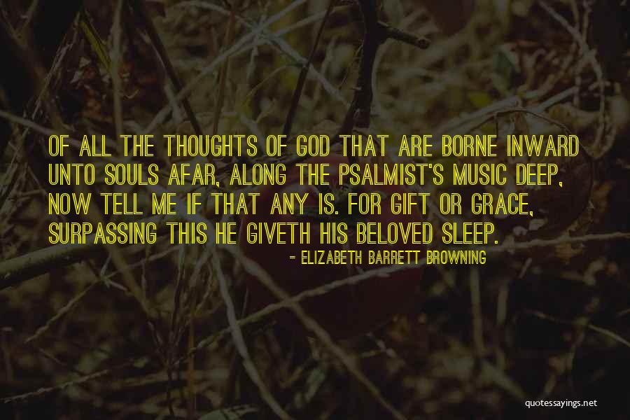 Music Is Soul Quotes By Elizabeth Barrett Browning Music Is Soul Quotes By Elizabeth Barrett Browning