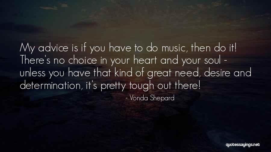 Music Is Soul Quotes By Vonda Shepard Music Is Soul Quotes By Vonda Shepard