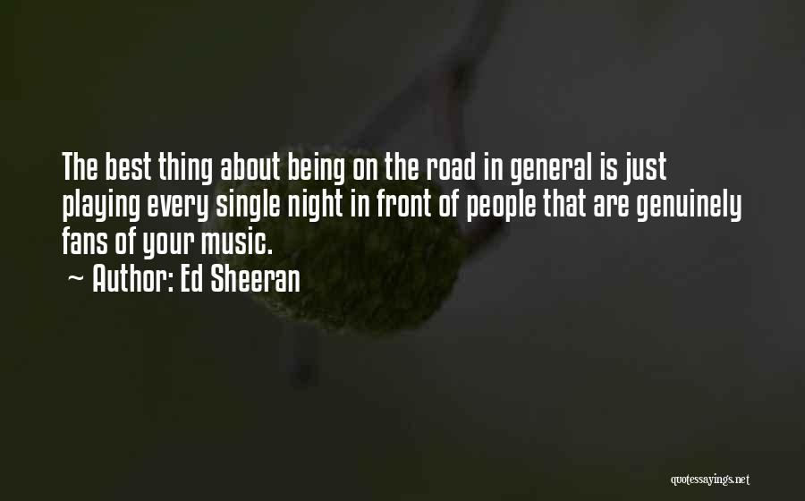 Music Is The Best Quotes By Ed Sheeran