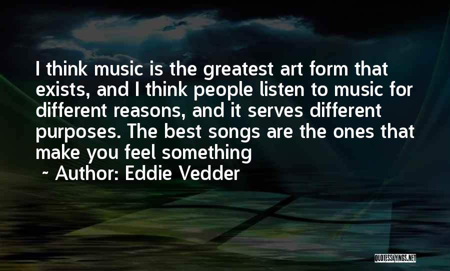 Music Is The Best Quotes By Eddie Vedder
