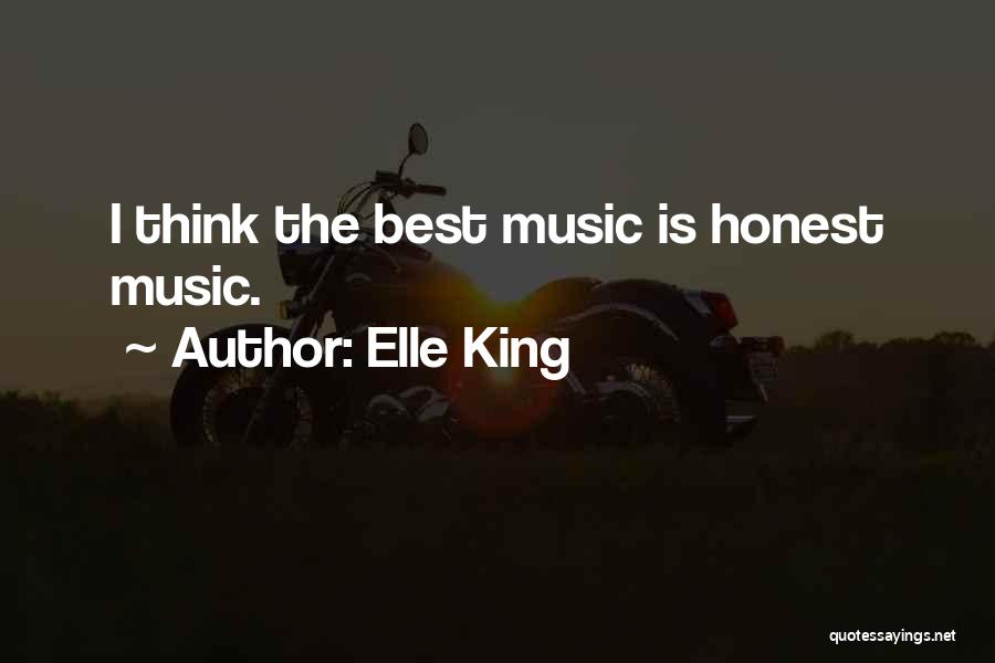 Music Is The Best Quotes By Elle King